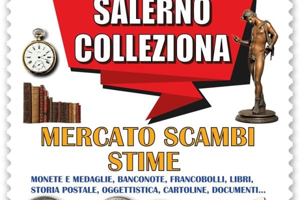 SALERNO COLLEZIONA – 11 e 12 febbraio 2023 salernocolleziona11e12febbraio.jpg